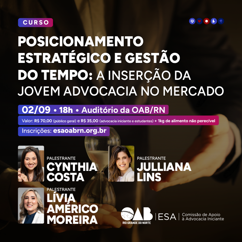 Posicionamento estratégico e gestão do tempo: a inserção da jovem advocacia no mercado